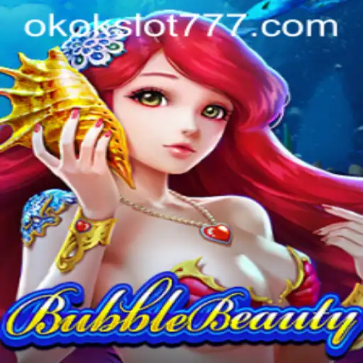 Exploring the World of BubbleBeauty: A Modern Gaming Experience with Okokslot