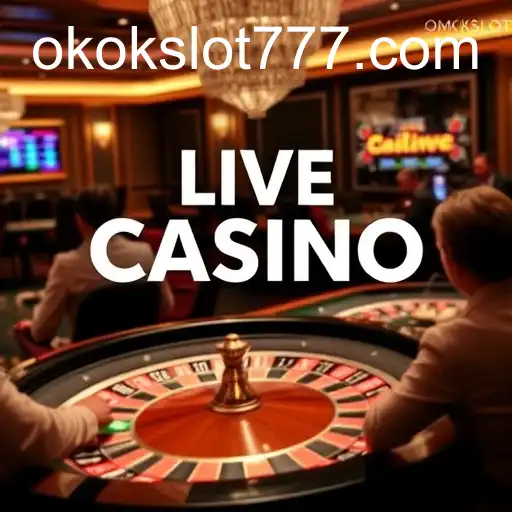 Exploring the Exciting World of Live Casino: An In-Depth Look at okokslot